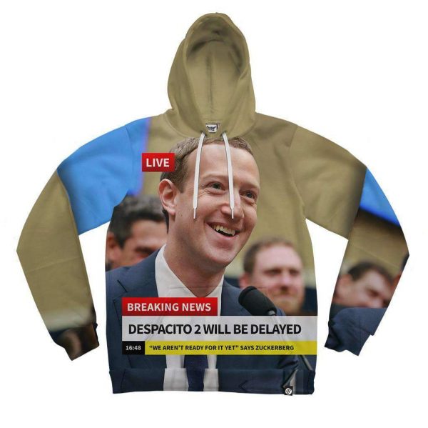 Despacito 2 Delayed Zuckerberg Hoodie